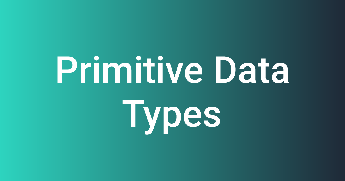 Primitive Data Types - Scipress